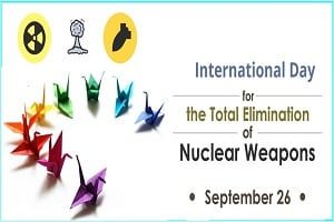 International day for the total elimination of nuclear weapons-  September 26, 2019