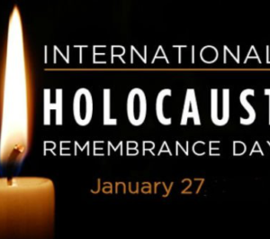 International Holocaust Remembrance Day –  Jan 27,2020