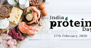 India’s First Protein Day was observed on February 27, 2020