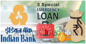 Indian Bank launched 5 special emergency loans for COVID 19-affected customers