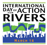 International Day of Action for Rivers 2020: March 14