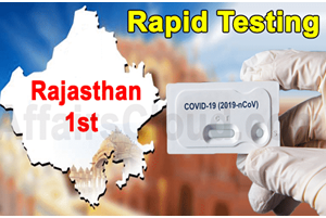 Rajasthan: First Indian to carry out Rapid Testing for Covid-19