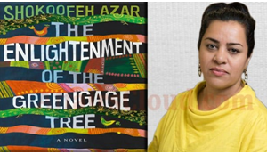 Shokoofeh Azar authored a book titled- The Enlightenment of The Greengage Tree