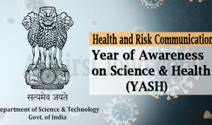 DST launched ‘Year of Awareness on Science & Health (YASH)